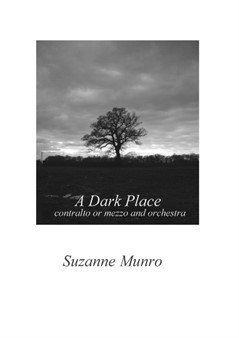 A Dark Place (contralto or mezzo and strings)