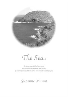 The Sea (quartet) flute, cello, beginner piano and piano